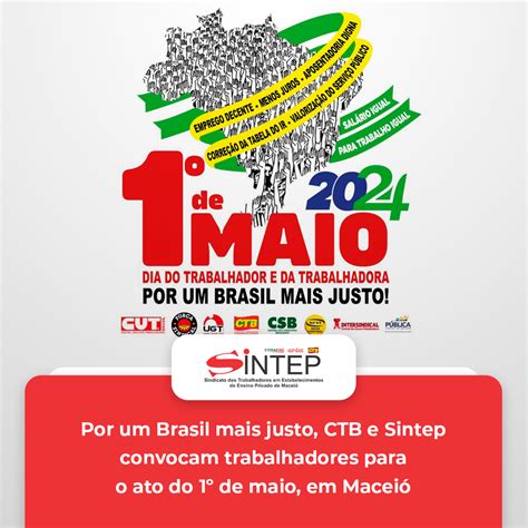 Por Um Brasil Mais Justo Ctb E Sintep Convocam Trabalhadores Para O