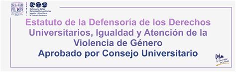 Unam Defensoría De Los Derechos Universitarios Igualdad Y Atención A