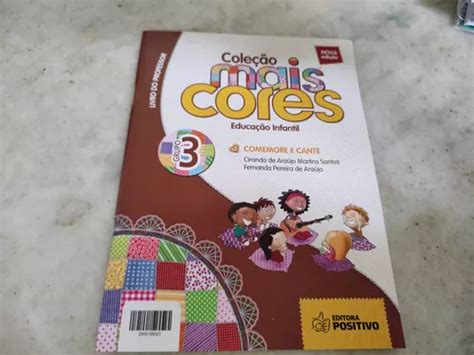 Livro Cole O Mais Cores Grupo Comemore E Cante Professor Frete Gr Tis