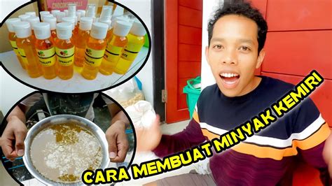 Cara Membuat Minyak Kemiri Tutorial Membuat Minyak Kemiri How To