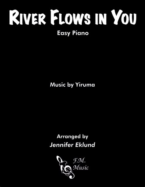 River Flows In You Easy Piano Original Key By Yiruma F M Sheet