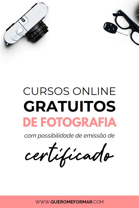 Blog Quero Me Formar — Organização And Finanças 5 Cursos De Fotografia