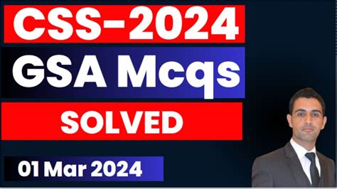 GSA Paper Mcqs Solved CSS 2024 01 Mar 2024 General Science