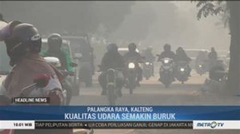 Kabut Asap Selimuti Palangka Raya Video Dailymotion