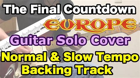 『the Final Countdown Europe』guitar Solo（normal And Slow Tempo Backing Track）完コピタブ譜付き Youtube