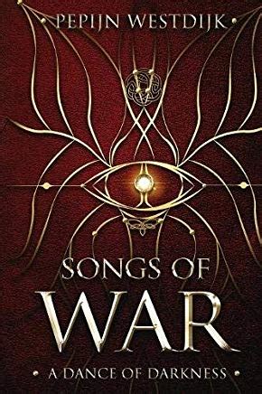 Songs of War: A Dance of Darkness (Songs of War, #1) by Skye Westdijk ...