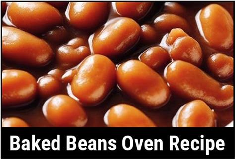 The Ultimate Guide To Baked Beans: Oven Recipe