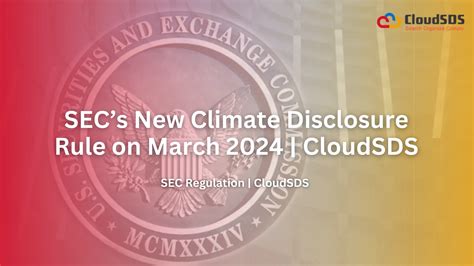 Secs New Climate Disclosure Rule On March 2024 Cloudsds