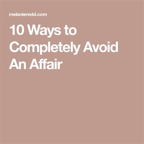 10 Ways To Completely Avoid An Affair How To Affair Proof Your