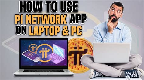 How To Use Pi Network App On Laptop And Pc How To Install Pi Network