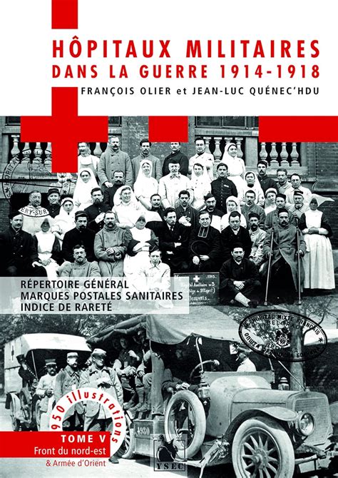 Les Hopitaux Militaires Dans La Guerre De Tome Tome