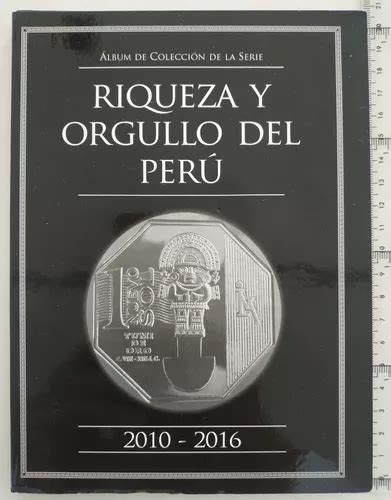 Riqueza Y Orgullo Del Peru Album Y Monedas Cuotas Sin Inter S