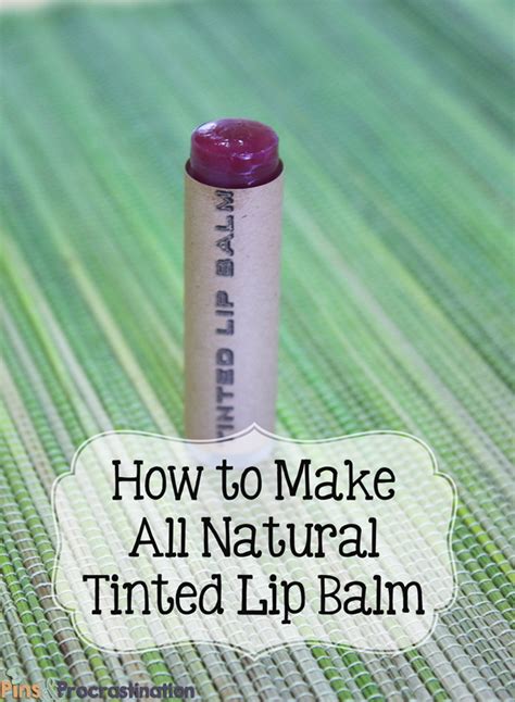 How To Make All Natural Homemade Tinted Lip Balm Chapstick Pins And