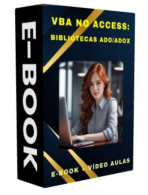 Programa O Vba No Access Bibliotecas Ado E Adox Microsoft Activex