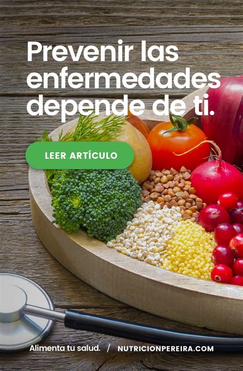 Prevenir Enfermedades Con La Alimentaci N Nutrici N Pereira