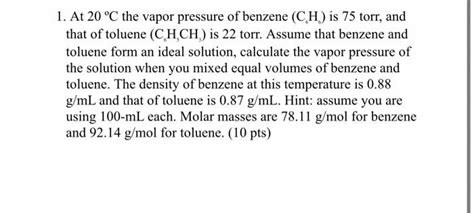 Solved At C The Vapor Pressure Of Benzene Ch Is Chegg