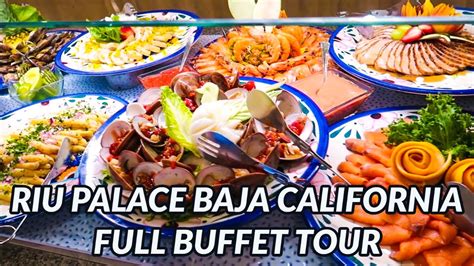 🦀🦀 Riu Palace Baja California Full Buffet Tour Cabo San Lucas Mexico