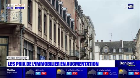 Alsace Les Prix De L Immobilier Toujours En Hausse