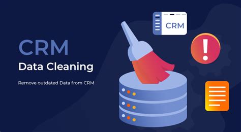 Keeping Your Crm Data Clean Steps To Data Cleansing