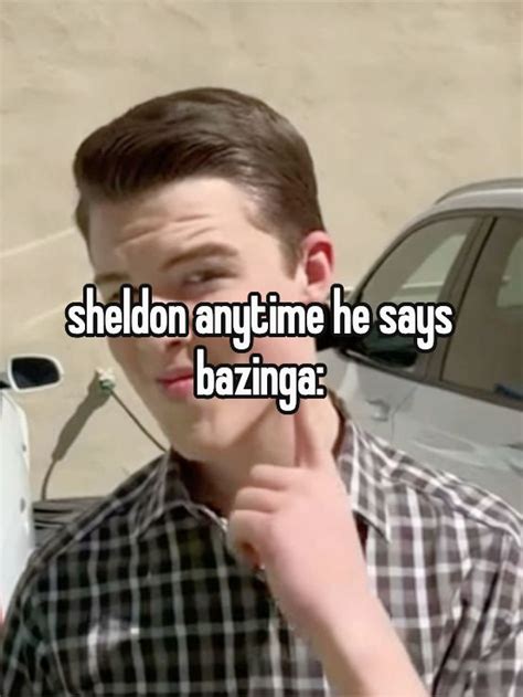 Bazinga In Sheldon Extremely Funny Jokes Pretty Words