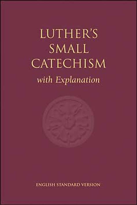 Luthers Small Catechism With Explanation Hardcover