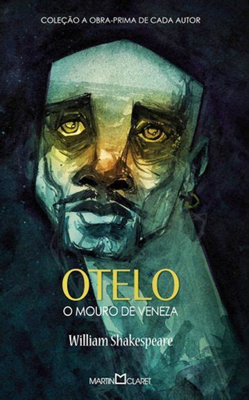 A Tragédia De Otelo O Mauro De Veneza 9788544000151 Livraria