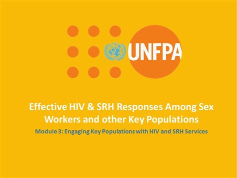 Effective Hiv And Srh Responses Among Sex Workers And Other Key