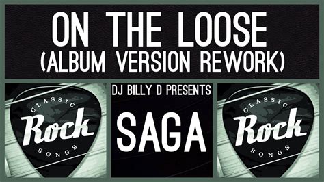 Saga On The Loose Album Version Rework YouTube