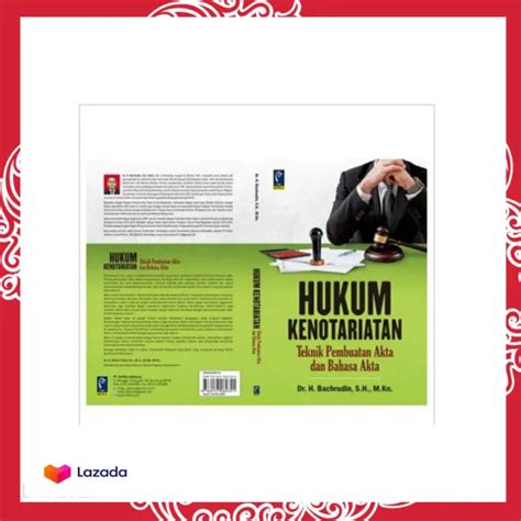 Buku HUKUM KENOTARIATAN TEKNIK PEMBUATAN AKTA DAN BAHASA AKTA Lazada