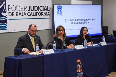 Seminario Del Nuevo Sistema De Justicia Laboral Invita El Poder Judicial De Baja California