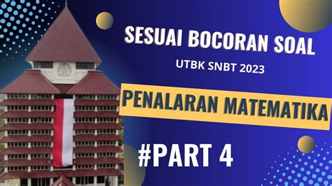 BOCORAN SOAL UTBK SNBT 2023 PENALARAN MATEMATIKA Part 4 Utbk Snbt2023