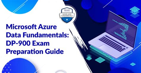 Microsoft Azure Data Fundamentals Dp Exam Preparation Guide