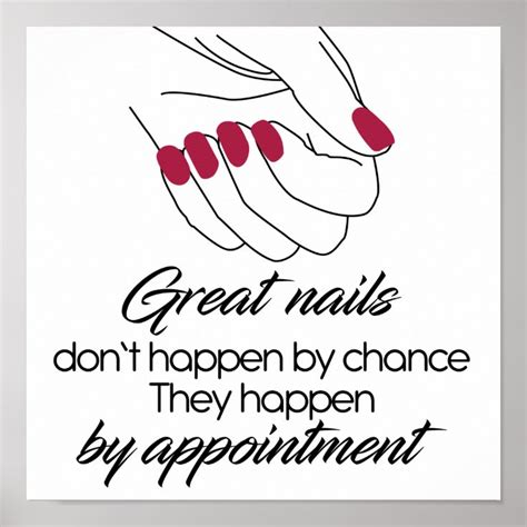 Great Nails Don T Happen By Chance Nail Poster Zazzle