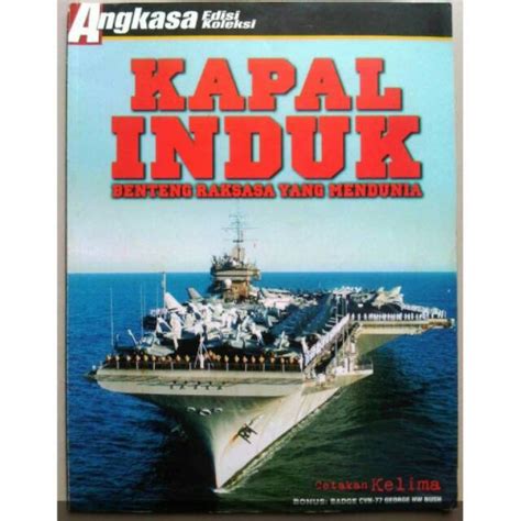 Jual Majalah Angkasa Edisi Koleksi Kapal Induk Benteng Raksasa Yang