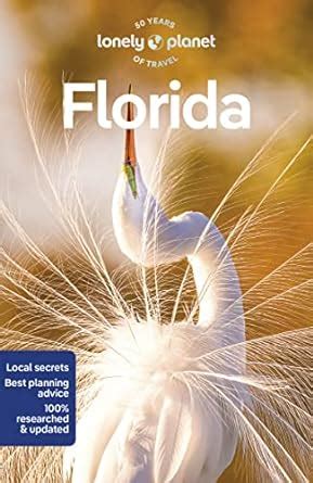 Lonely Planet Florida Perfect For Exploring Top Sights And Taking