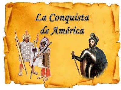 Historia Para Niños Personajes Importantes en la Conquista de América