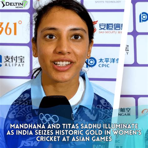 Mandhana And Titas Sadhu Illuminate As India Seizes Historic Gold In