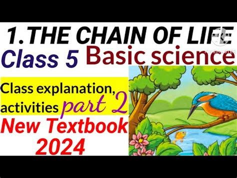 Class 5 New Basic Science Chapter 1 The Chain Of Life Part 2