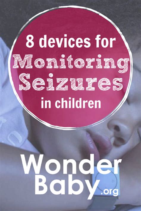 8 Devices for Monitoring Seizures in Children | WonderBaby.org