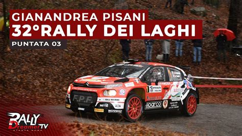 Rally Dreamer Tv Rally Dei Laghi E Gianandrea Pisani