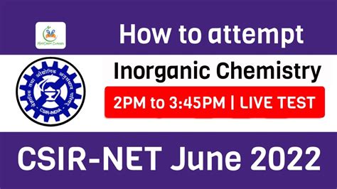 Inorganic Chemistry All India Live Mock Test For Csir Net June 2022