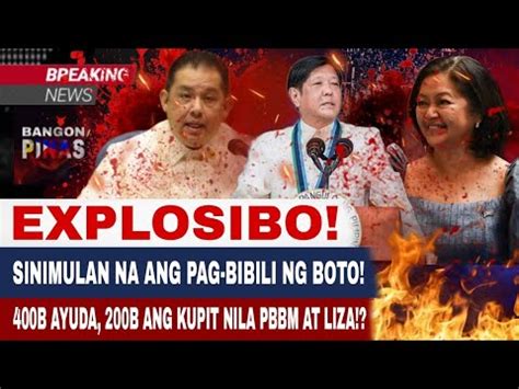 Explosibo Sinimulan Na Ang Pag Bibili Ng Boto B Ayuda B Ang