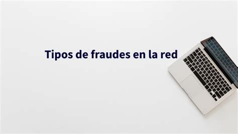 Tipos De Fraudes En La Red