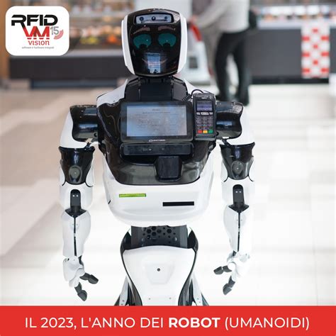 Il 2023 è lanno dei robot umanoidi RFID VM Vision