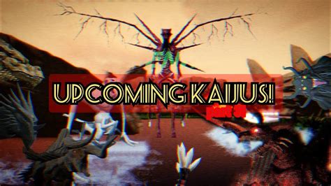 Project Kaiju All Upcoming Kaijus Part 3 Youtube