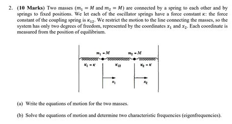 Solved 2 10 Marks Two Masses M1 M And M2 M Are