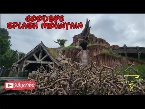 Goodbye Splash Mountain Ever Disney Disneyland Disneyparks Goodbye