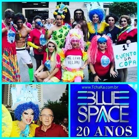 Drag Queen Tchaka Boate Blue Space Anos Drag Queen Tchaka Futebol