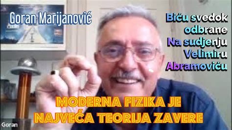 Goran Marijanovi Moderna Fizika Je Najve A Teorija Zavere Youtube