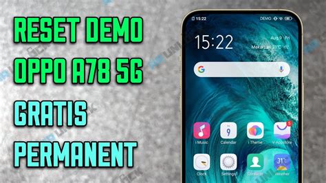 Reset Permanent Demo Phone Oppo A Gratis Mudah Banget Bisa Tanpa